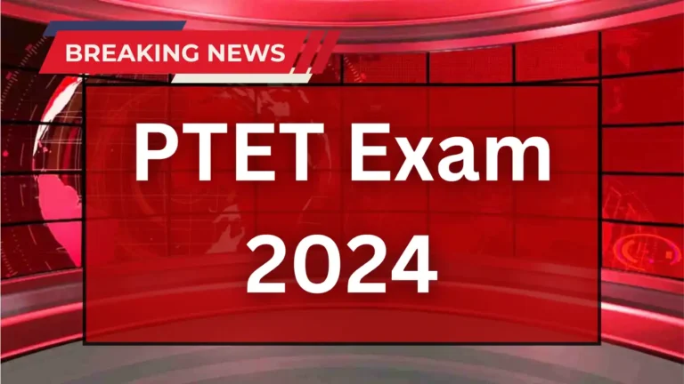 PTET Exam 2024